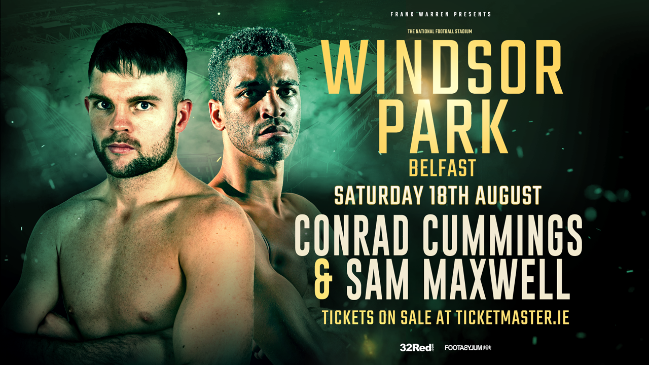 Conrad Cummings and Sam Maxwell Added to Frampton-Jackson Card in Belfast