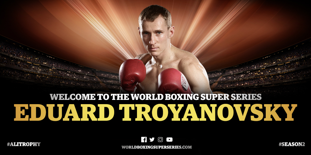 Eduard Troyanovsky Enters World Boxing Super Series: Faces Kiryl Relikh for WBA Title