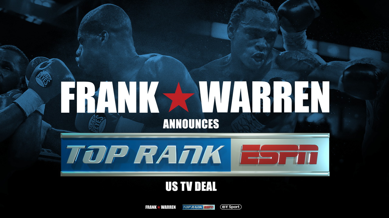Frank Warren Announces Deal With Broadcast Deal With Top Rank & ESPN