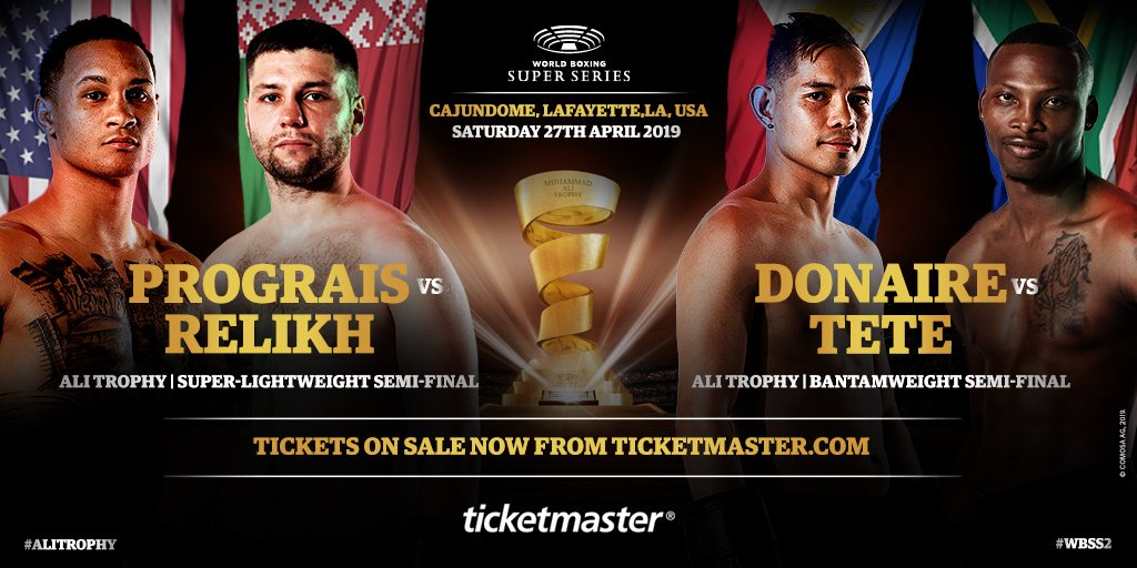 Tickets on Sale for Prograis-Relikh/Donaire-Tete WBSS Doubleheader on April 27